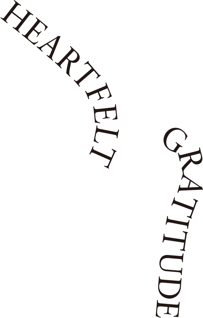 HEARTFELT GRATITUDE